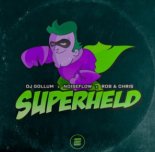 DJ Gollum & Noiseflow Feat. Rob & Chris - Superheld