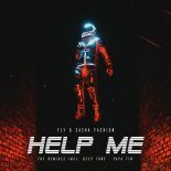 Fly & Sasha Fashion - Help Me (Deep Tone Remix)