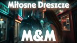 M&M - Miłosne Dreszcze