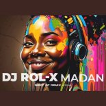 DJ Rol-X - Madan 2025