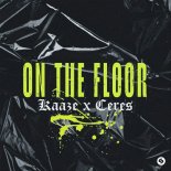 KAAZE x CERES - On The Floor (Extended Mix)