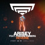 Arisey Feat. Freddie Elmberg - Reverie (Extended Mix)