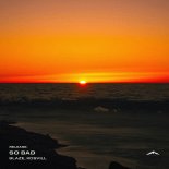 Blaze & KOSVILL - So Bad
