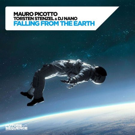 Mauro Picotto & Torsten Sten - Falling from the Earth