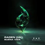 Raden (UK) - Buena Vida (Original Mix)