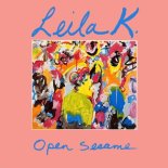 Leila K - Open Sesame (Long Version)
