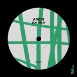 Amon - Stay Away (Extended Mix)