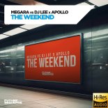 Megara Vs. DJ Lee & Apollo - The Weekend (Extended Mix)