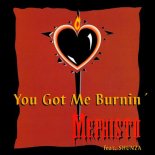 Mephisto Feat. Shunza - You Got Me Burnin' Up (UK Clubmix)