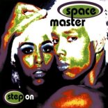 Space Master - Step On (Step On Mix)