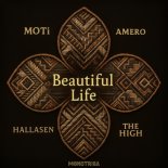 MOTi, Amero, Hallasen & The High - Beautiful Life