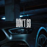 2xA & G$G - Don't Go