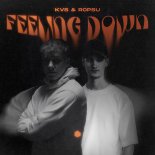 KVS & Ropsu - Feeling Down (Original Mix)