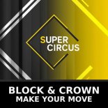 Block & Crown - Make Your Move
