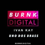 Ivan Kay - Uno dos Brass