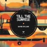 Davide Bvlgari - Till The Sunrise (Extended Mix)