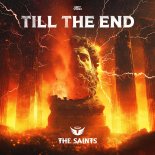 The Saints - Till The End (Extended Mix)