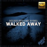 Basslovers United & Andy Jay Powell - Walked Away (Dub Mix)