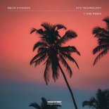 Melih Aydogan - Ayo Technology (T ONE Remix)
