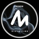 Fond8 - Disco Time (Extended Mix)