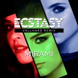 Mirami - Ecstasy (Vallhard Remix Edit English Version)
