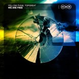 Yellow Pvnk & TOPGREAT - We Are Free (Extended Mix)