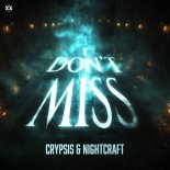 Crypsis & Nightcraft - I Don't Miss (Extended Mix)