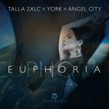 Talla 2xlc & York Feat. Angel City - Euphoria (Extended Mix)