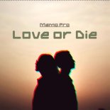 Memo Pro - Love Or Die