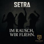 AndySetra - Im Rausch, wir fliehn