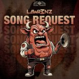 Lawr3nz - Song Request (Extended Mix)