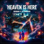 ADRIAN and Dj Ramezz - Heaven Is Here (Club Mix)