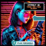 Craigy B! - How Do You Sleep