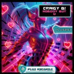 Craigy B! - Nobody But U