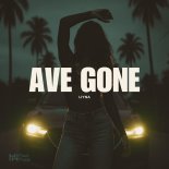 LIYNA - Ave Gone (Original Mix)
