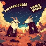 Bokkenrijders, Mr. Ivex & Captain Core - World Ender (Original Mix)
