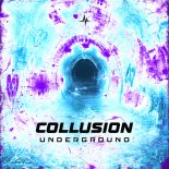 Collusion - UNDERGROUND (Extended Mix)