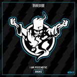 Drokz - I Am Psychotic (Extended Mix)