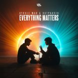 Hyrule War, Outphased - Everything Matters (Original Mix)