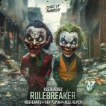 Restrained - Rulebreaker (Nosferatu & Tha Playah & Alee Extended Remix)