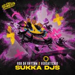Rob Da Rhythm, Versattchio - Sukka DJs  (Extended Mix)