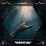Twisted Melodiez & Scantraxx - Save Me Now (Extended Mix)