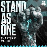 Vasto, Chapter V - Stand As One (Extended Mix)