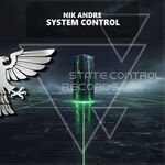 Nik Andre - System Control (Extended Mix)