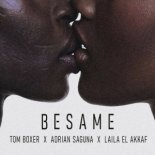 Tom Boxer & Adrian Saguna & Laila El Akkaf - Besame