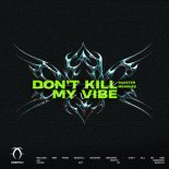 Rasster & Menshee - Don’t Kill My Vibe