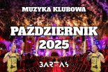 MUZYKA KLUBOWA # PAŹDZIERNIK 2025 # BARTAS