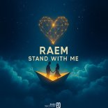 RAEM - Stand With Me (Original Mix)
