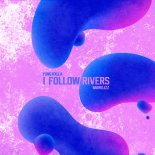 YUNG KXLLA - I Follow Rivers