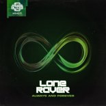 Lone Raver - Always And Forever (Extended Mix)